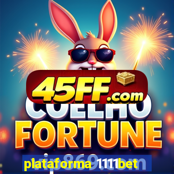 plataforma 1111bet